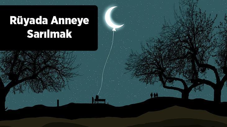 Rüyada Anneye Sarılmanın Anlamı ve Yorumu